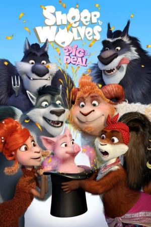 Sheep And Wolves: Pig Deal's Poster