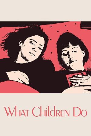What Children Do's Poster