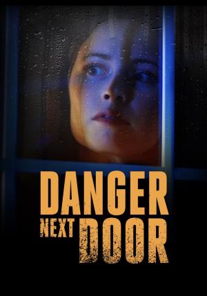 Danger Next Door's Poster