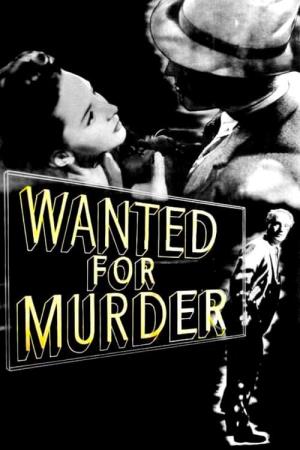 Wanted For Murder's Poster