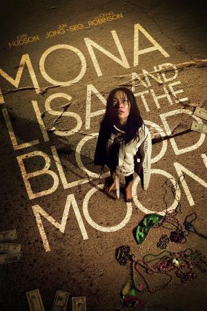 Mona Lisa and The Blood Moon's Poster