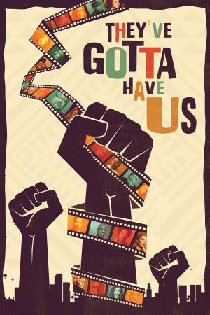 Black Hollywood: 'They've Gotta Have Us''s Poster
