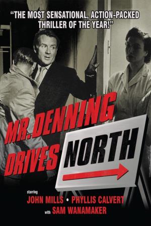 Mr Denning Drives North's Poster