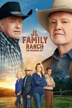 JL Family Ranch: The Wedding Gift's Poster