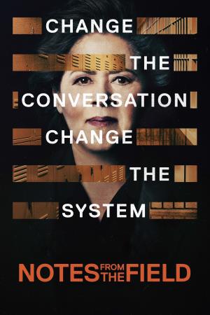 Notes From The Field's Poster