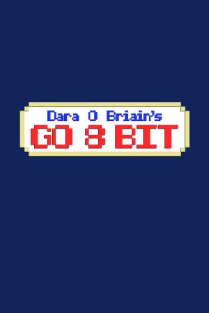Dara O Briain's Go 8 Bit's Poster