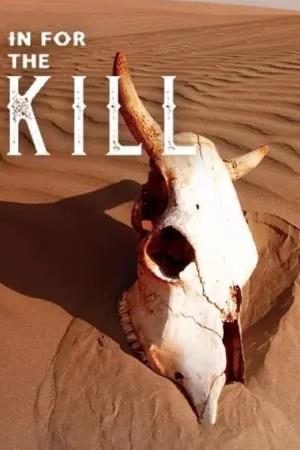 In For The Kill's Poster