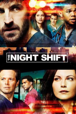 The Night Shift - Turno di notte's Poster