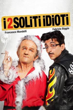 I 2 soliti idioti's Poster