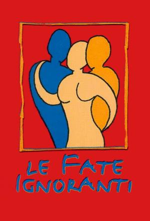 Le fate ignoranti's Poster