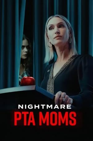 Nightmare PTA Moms's Poster