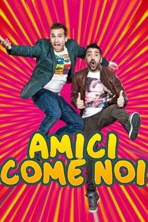Amici come noi's Poster