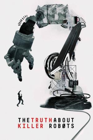 La verita' sui killer robot's Poster