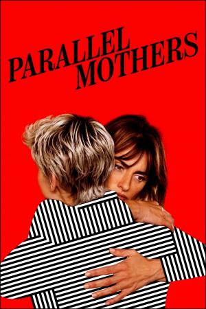 Madres paralelas's Poster