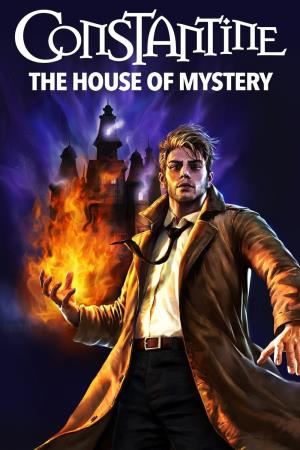 Constantine - the House of Mystery's Poster