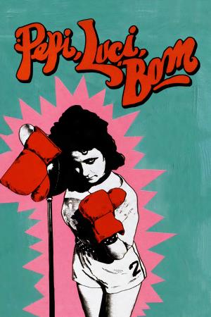 Pepi, Luci, Bom e le altre ragazze...'s Poster