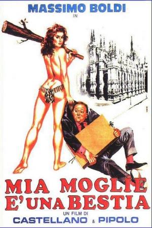 Mia moglie e' una bestia's Poster