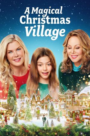A Magical Christmas Village's Poster