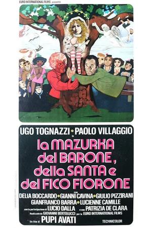 Mazurka del barone, della santa e del fico fiorone's Poster