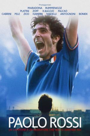 Paolo Rossi - Un campione e' un sognatore che non si arrende mai's Poster