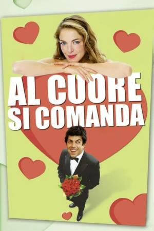 Al cuore si comanda's Poster