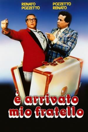 E' arrivato mio fratello's Poster