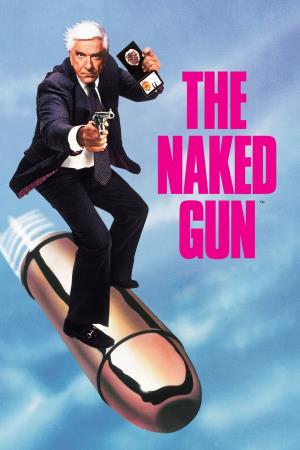 The Naked Gun: From the Files of Police Squad's Poster