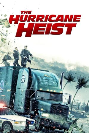 Hurricane Heist's Poster