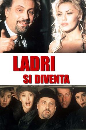 Ladri si diventa's Poster