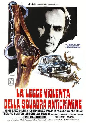 La legge violenta della squadra anticrimine's Poster