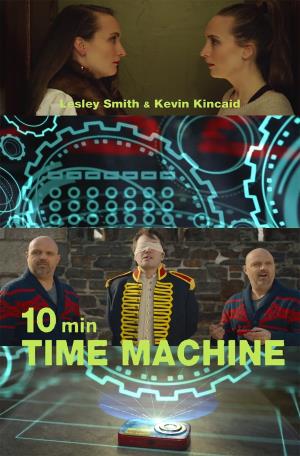 10 Minute Time Machine's Poster