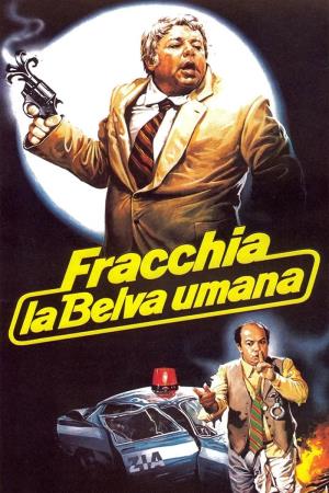 Fracchia, la belva umana's Poster