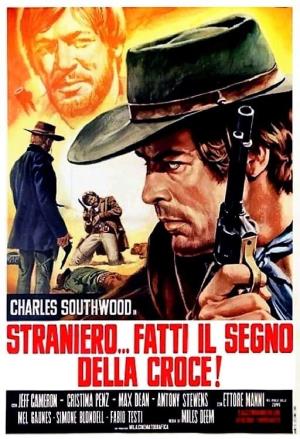 Straniero... fatti il segno della croce!'s Poster