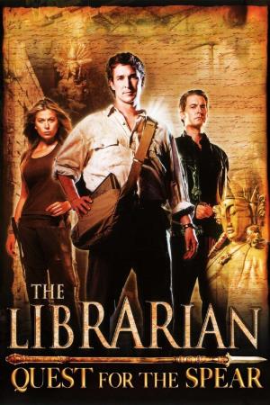 The Librarian: Quest for the Spear's Poster