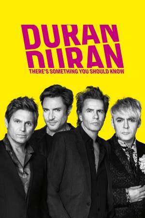 Duran Duran - There's Something You Should Know's Poster
