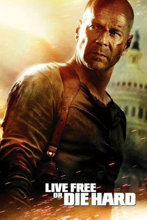 Die Hard 4: Live Free or Die Hard's Poster