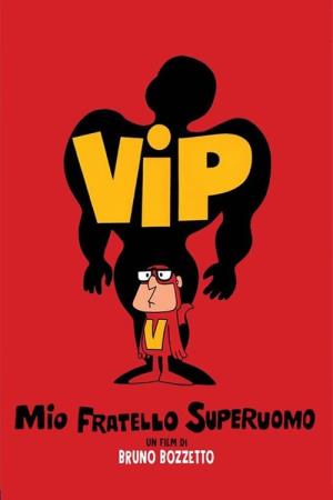 Vip - Mio fratello superuomo's Poster