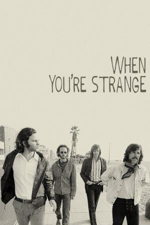 The Doors - When you're Strange's Poster