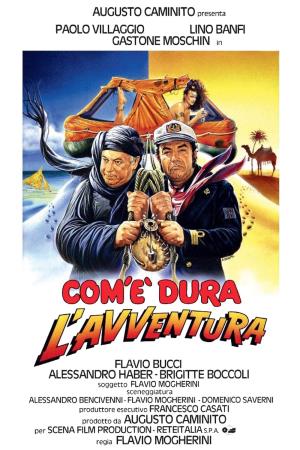 Com'e' dura l'avventura's Poster