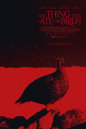 The Thing That Ate The Birds's Poster