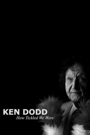 Ken Dodd: How Tickled We Were's Poster