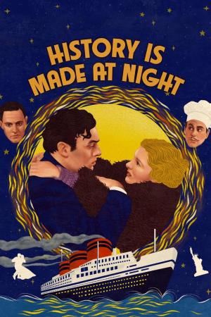 History is Made at Night's Poster