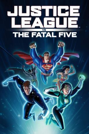 Justice League Vs The Fatal Five's Poster