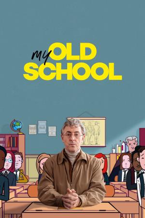 My Old School's Poster