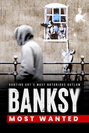 Banksy Most Wanted's Poster