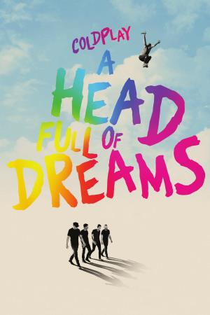 Coldplay - A Head Full of Dreams's Poster