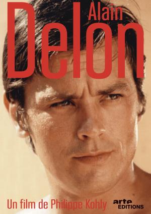 Alain Delon - Il lato oscuro di una star's Poster