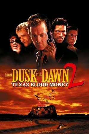From Dusk Till Dawn 2: Texas Blood Money's Poster