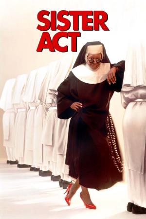 Sister Act-Una svitata in abito da suora's Poster