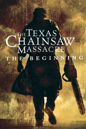 Texas Chainsaw Massacre: the Beginning's Poster